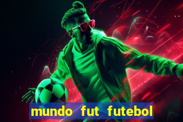 mundo fut futebol ao vivo